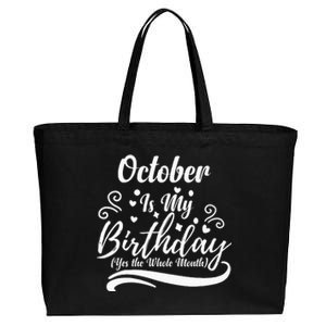 October Is My Birthday Yes The Whole Month Cotton Canvas Jumbo Tote