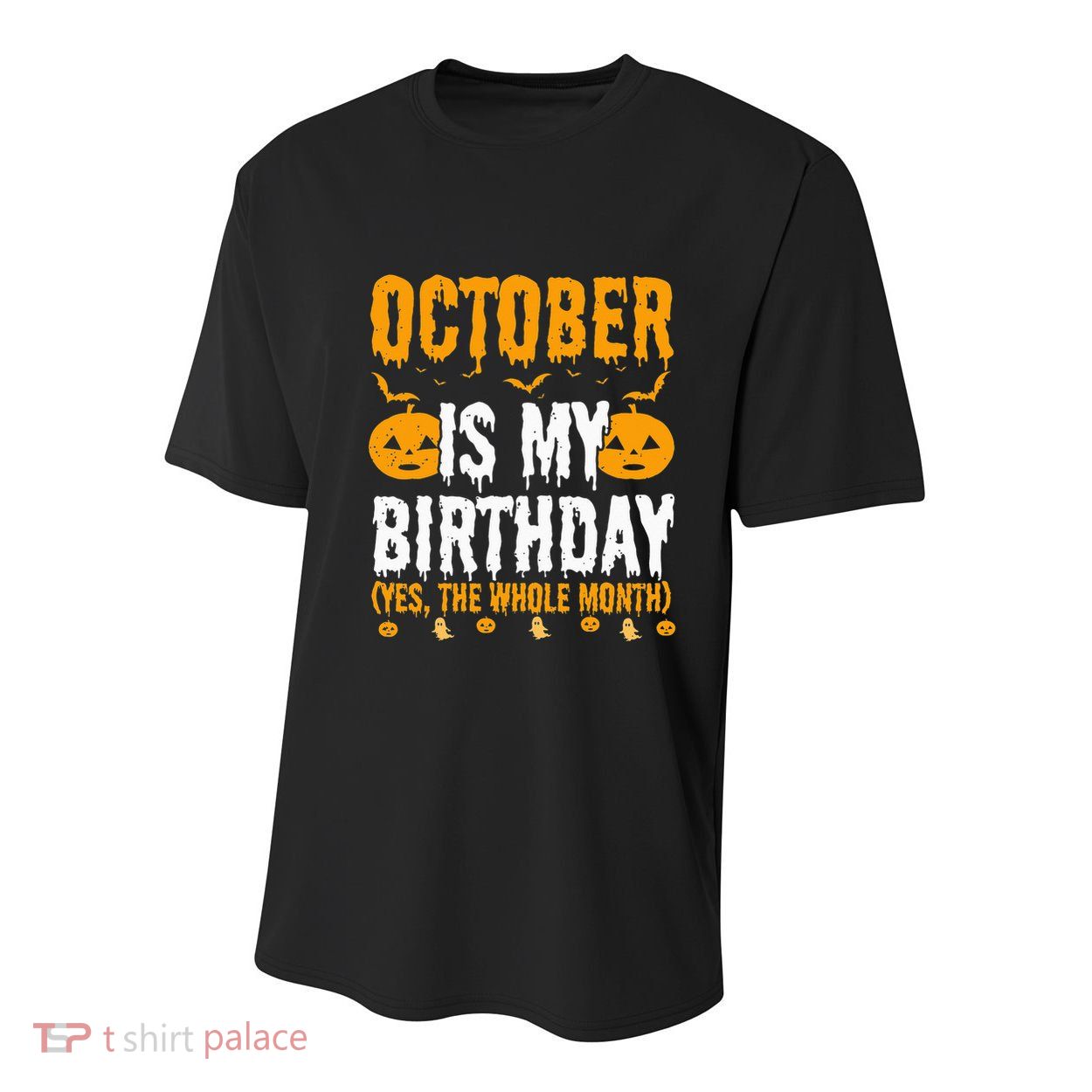 October Is My Birthday Yes The Whole Month Halloween Youth Performance Sprint T-Shirt