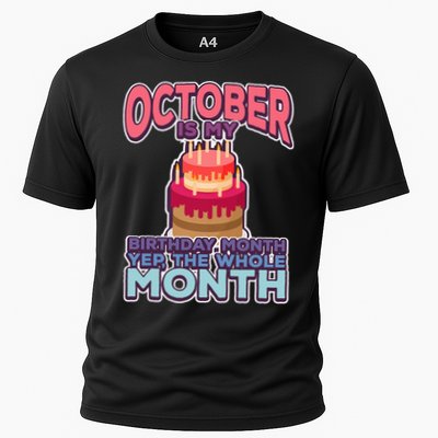 October It's My Birthday Month Yep The Whole Month Performance Shirt