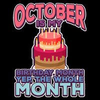 October It's My Birthday Month Yep The Whole Month Drawstring Bag
