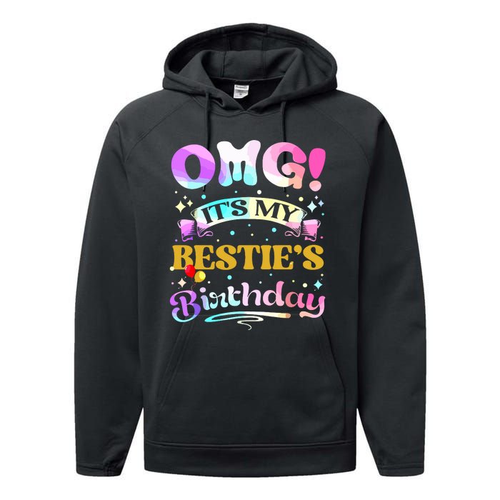 Omg Its My Besties Birthday Happy To Me You Best Friend Performance Fleece Hoodie