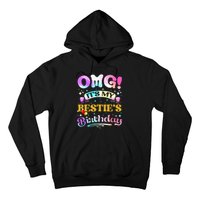 Omg Its My Besties Birthday Happy To Me You Best Friend Hoodie