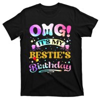 Omg Its My Besties Birthday Happy To Me You Best Friend T-Shirt