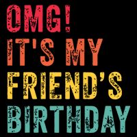 Omg Its My Friends Birthday Funny Friend Birthday Retro Impact Tech Backpack