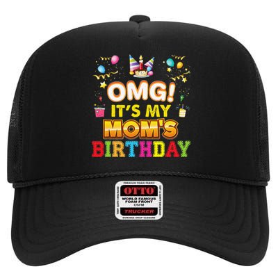 OMG It's My Mom Birthday Happy Gift Vintage Perfect High Crown Mesh Back Trucker Hat