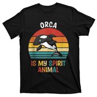 Orca Is My Spirit Animal Funny Orca Lover T-Shirt