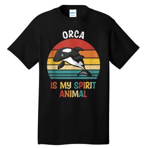 Orca Is My Spirit Animal Funny Orca Lover Tall T-Shirt