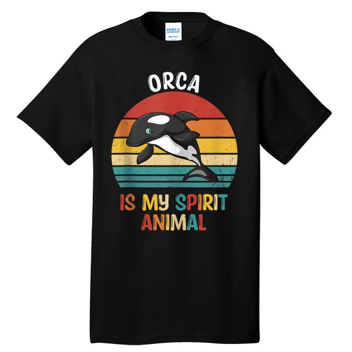 Orca Is My Spirit Animal Funny Orca Lover Tall T-Shirt