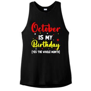 October Is My Birthday The Whole Month October Birthday Ladies PosiCharge Tri-Blend Wicking Tank