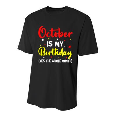 October Is My Birthday The Whole Month October Birthday Youth Performance Sprint T-Shirt