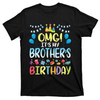 OMG Its My Brothers Birthday Happy To Me You Sister Cousin T-Shirt