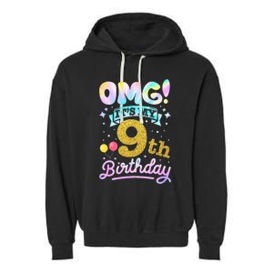 OMG It's My 9th Birthday 9 Years old Birthday Garment-Dyed Fleece Hoodie