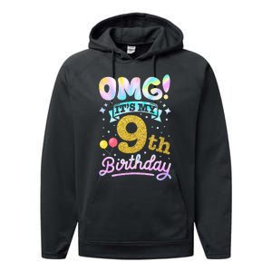 OMG It's My 9th Birthday 9 Years old Birthday Performance Fleece Hoodie