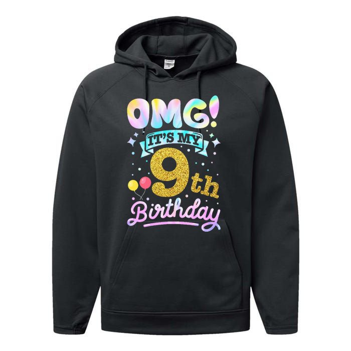 OMG It's My 9th Birthday 9 Years old Birthday Performance Fleece Hoodie