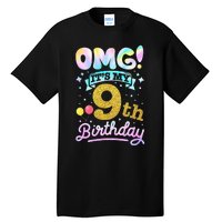 OMG It's My 9th Birthday 9 Years old Birthday Tall T-Shirt