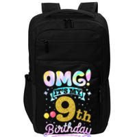 OMG It's My 9th Birthday 9 Years old Birthday Impact Tech Backpack