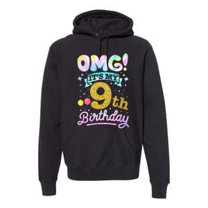 OMG It's My 9th Birthday 9 Years old Birthday Premium Hoodie