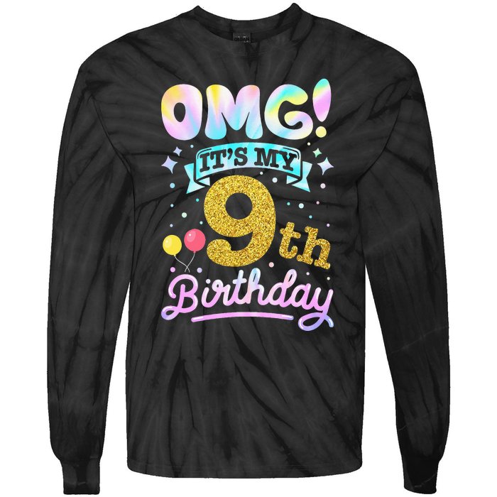 OMG It's My 9th Birthday 9 Years old Birthday Tie-Dye Long Sleeve Shirt