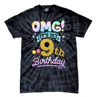 OMG It's My 9th Birthday 9 Years old Birthday Tie-Dye T-Shirt