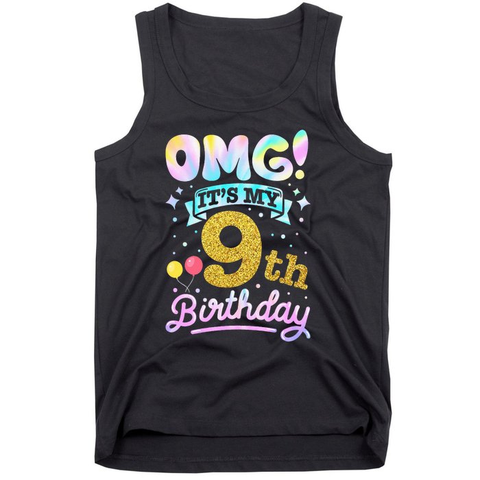 OMG It's My 9th Birthday 9 Years old Birthday Tank Top