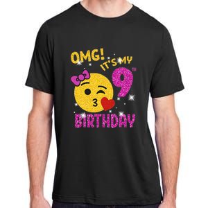 OMG It's My 9th Birthday Girl Cute 9 Yrs Old Birthday Party Adult ChromaSoft Performance T-Shirt