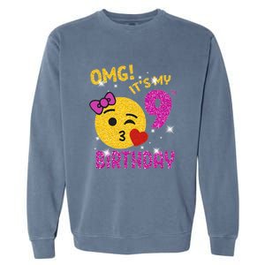 OMG It's My 9th Birthday Girl Cute 9 Yrs Old Birthday Party Garment-Dyed Sweatshirt