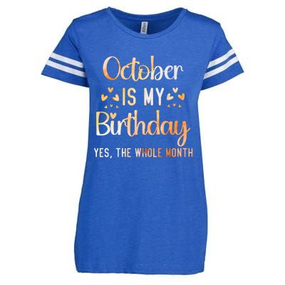 October Is My Birthday Yes The Whole Month Birthday Enza Ladies Jersey Football T-Shirt