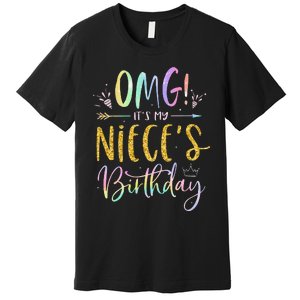 OMG It's My Niece's Birthday Happy BDay Uncle Aunt Tie Dye Premium T-Shirt