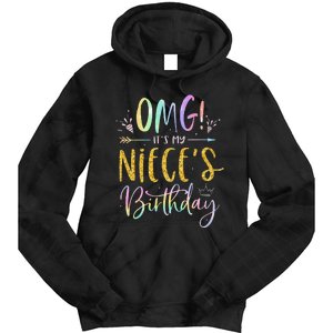 OMG It's My Niece's Birthday Happy BDay Uncle Aunt Tie Dye Tie Dye Hoodie