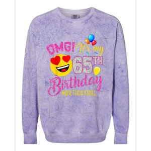 OMG It's My 65th Birthday Girl Shirts 65 Years old Birthday Colorblast Crewneck Sweatshirt