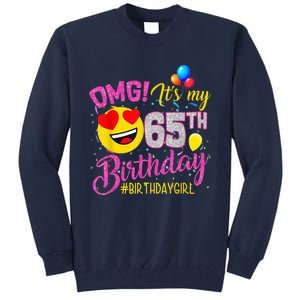 OMG It's My 65th Birthday Girl Shirts 65 Years old Birthday Tall Sweatshirt