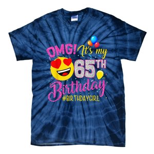 OMG It's My 65th Birthday Girl Shirts 65 Years old Birthday Tie-Dye T-Shirt