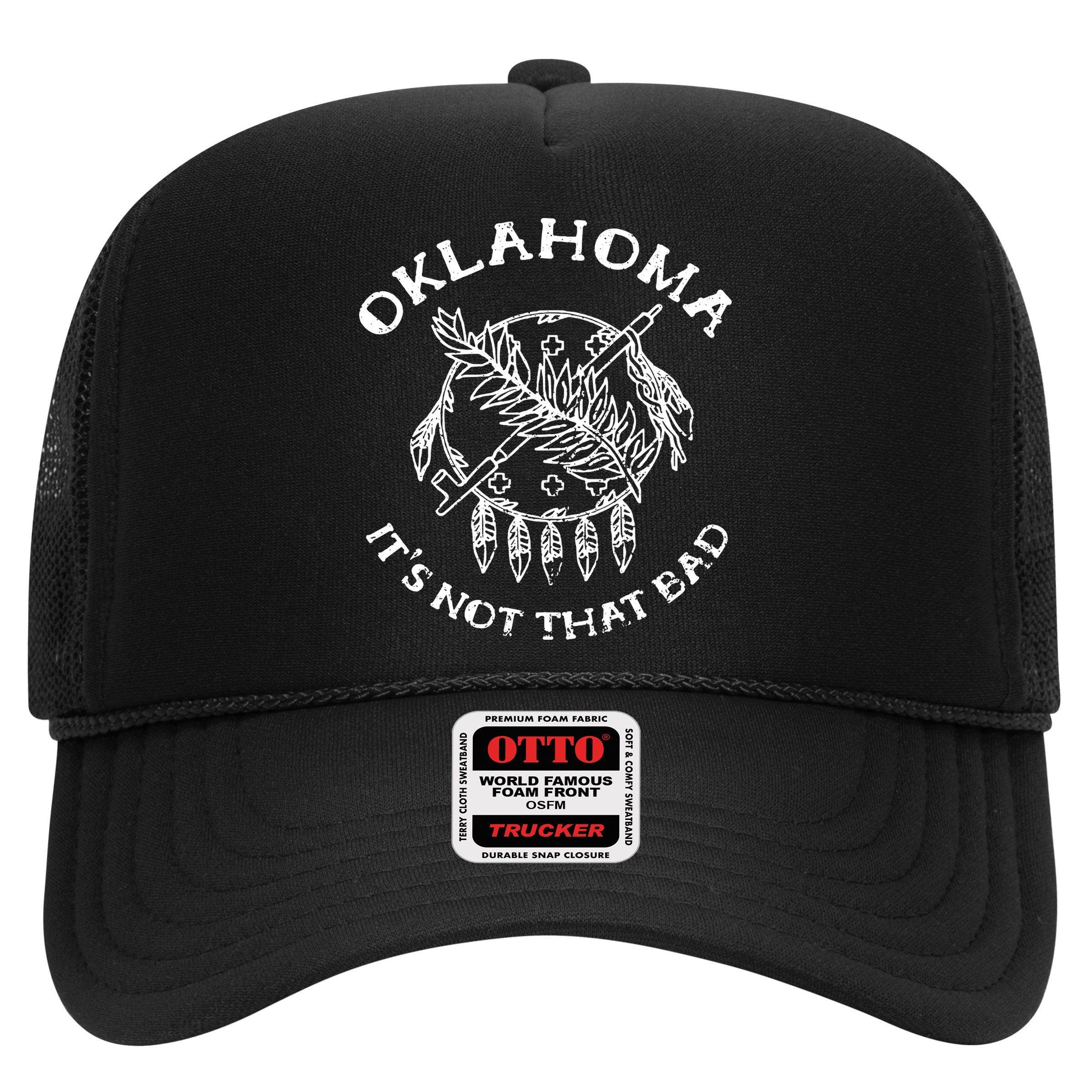 Oklahoma Its Not That Bad Funny State Hat