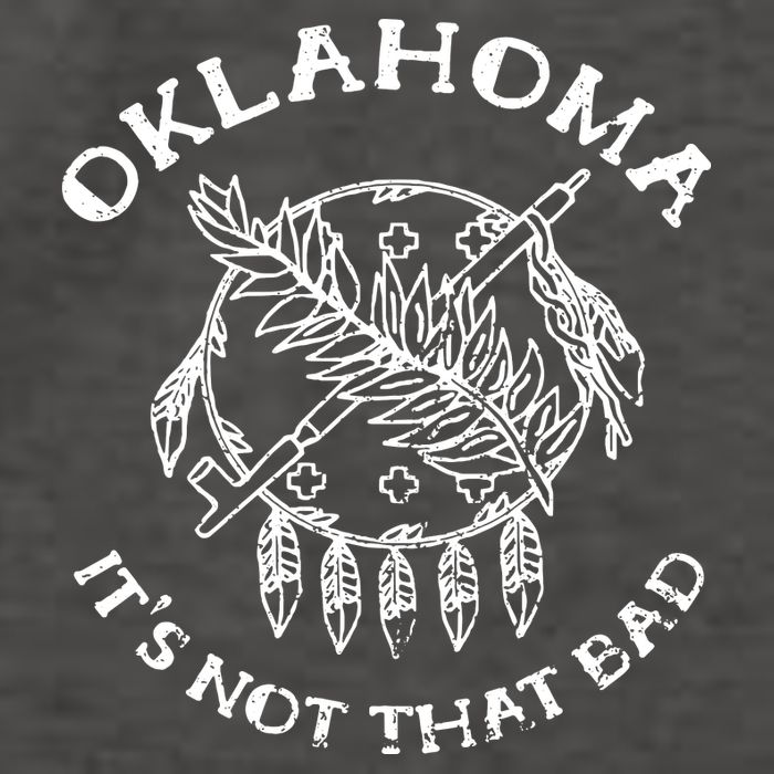 Oklahoma Its Not That Bad Funny State Vector Backpack
