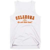 Oklahoma Its Not That Bad Vintage Funny State Tank Top
