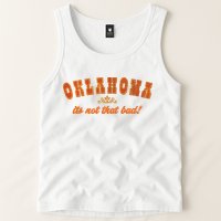 Oklahoma Its Not That Bad Vintage Funny State Tank Top