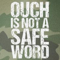 Ouch Is Not A Safe Word Legacy Tie Dye Trucker Hat