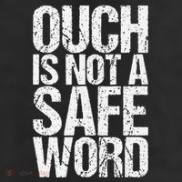 Ouch Is Not A Safe Word 11oz C Handle Ceramic Mug