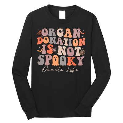 Organ Is Not Spooky Halloween Ghoul Donate Life Long Sleeve Shirt