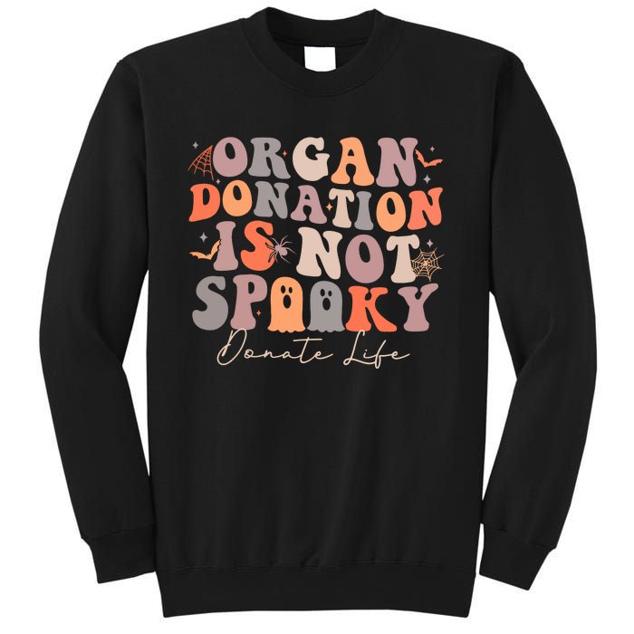 Organ Is Not Spooky Halloween Ghoul Donate Life Sweatshirt