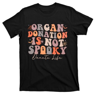 Organ Is Not Spooky Halloween Ghoul Donate Life T-Shirt