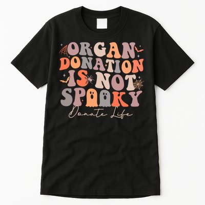 Organ Is Not Spooky Halloween Ghoul Donate Life Tall T-Shirt