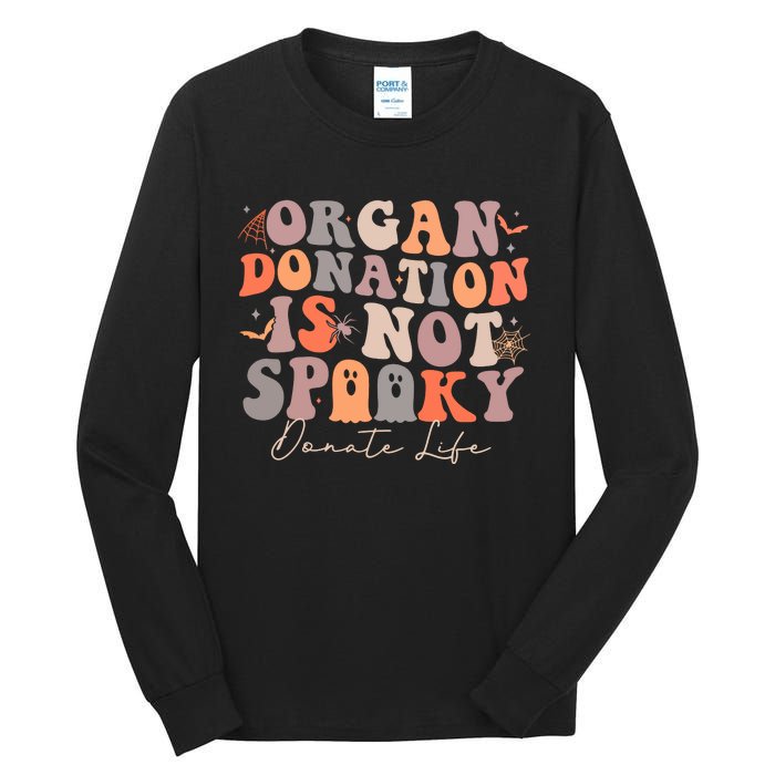 Organ Is Not Spooky Halloween Ghoul Donate Life Tall Long Sleeve T-Shirt