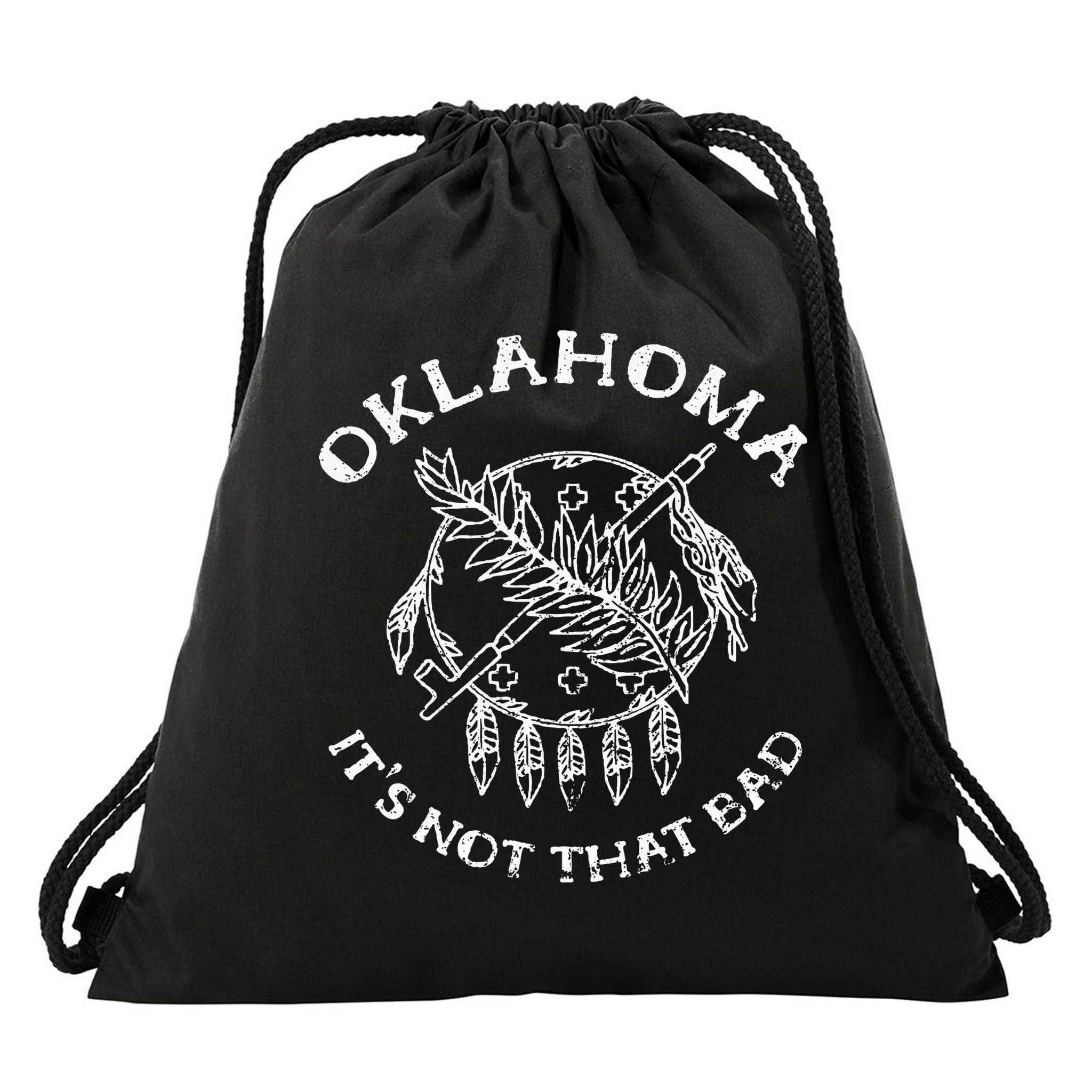 Oklahoma Its Not That Bad Funny State Drawstring Bag