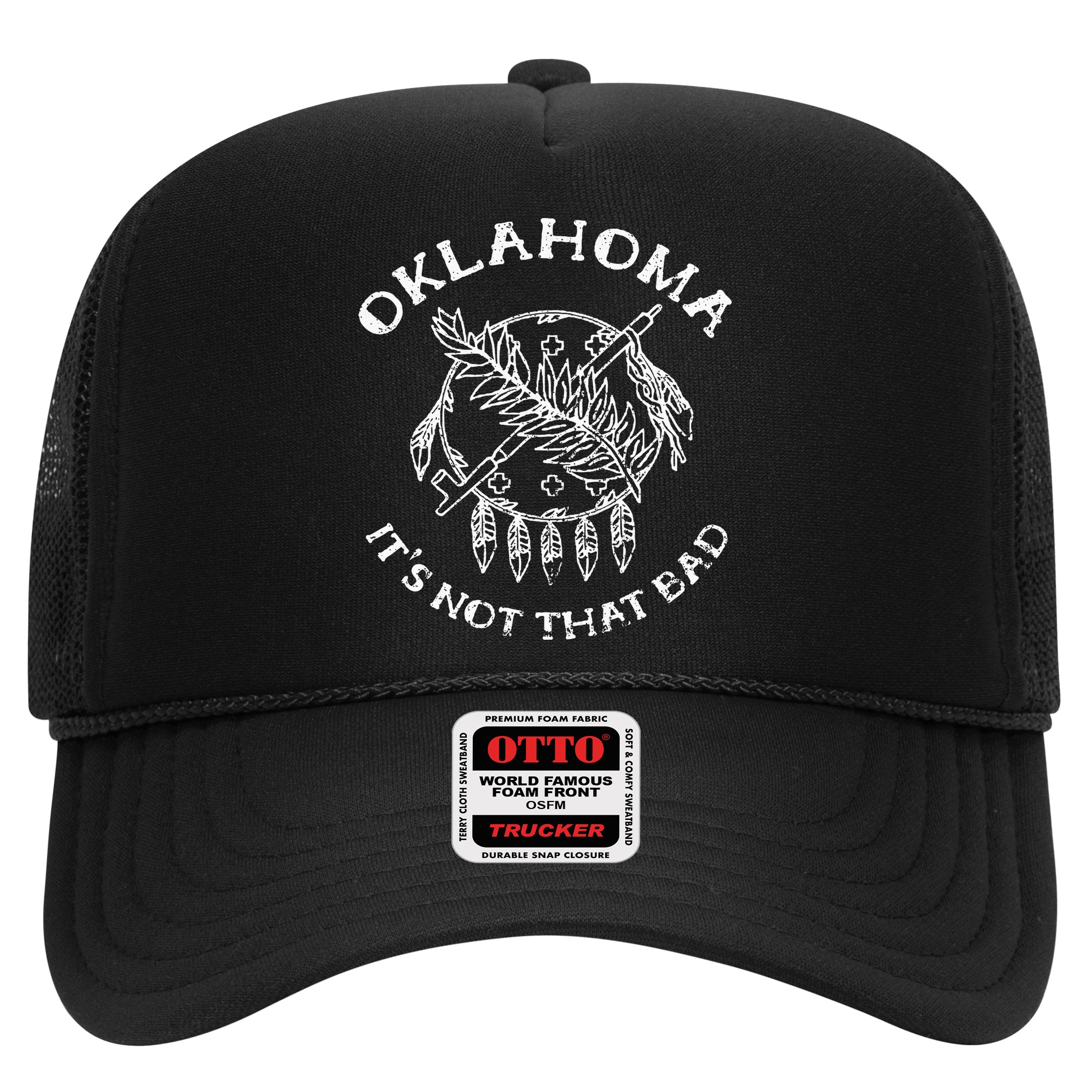 Oklahoma Its Not That Bad Funny State Hat