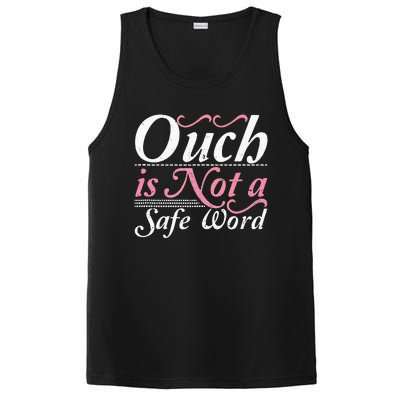 Ouch Is Not A Safe Word BDSM DDLG Sexy Kinky Fetish Sub Dom PosiCharge Competitor Tank