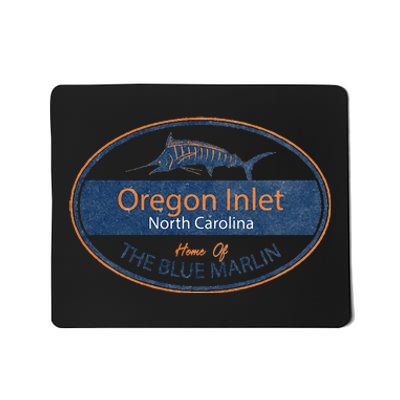 Oregon Inlet North Carolina Home Of The Blue Marlin Mousepad