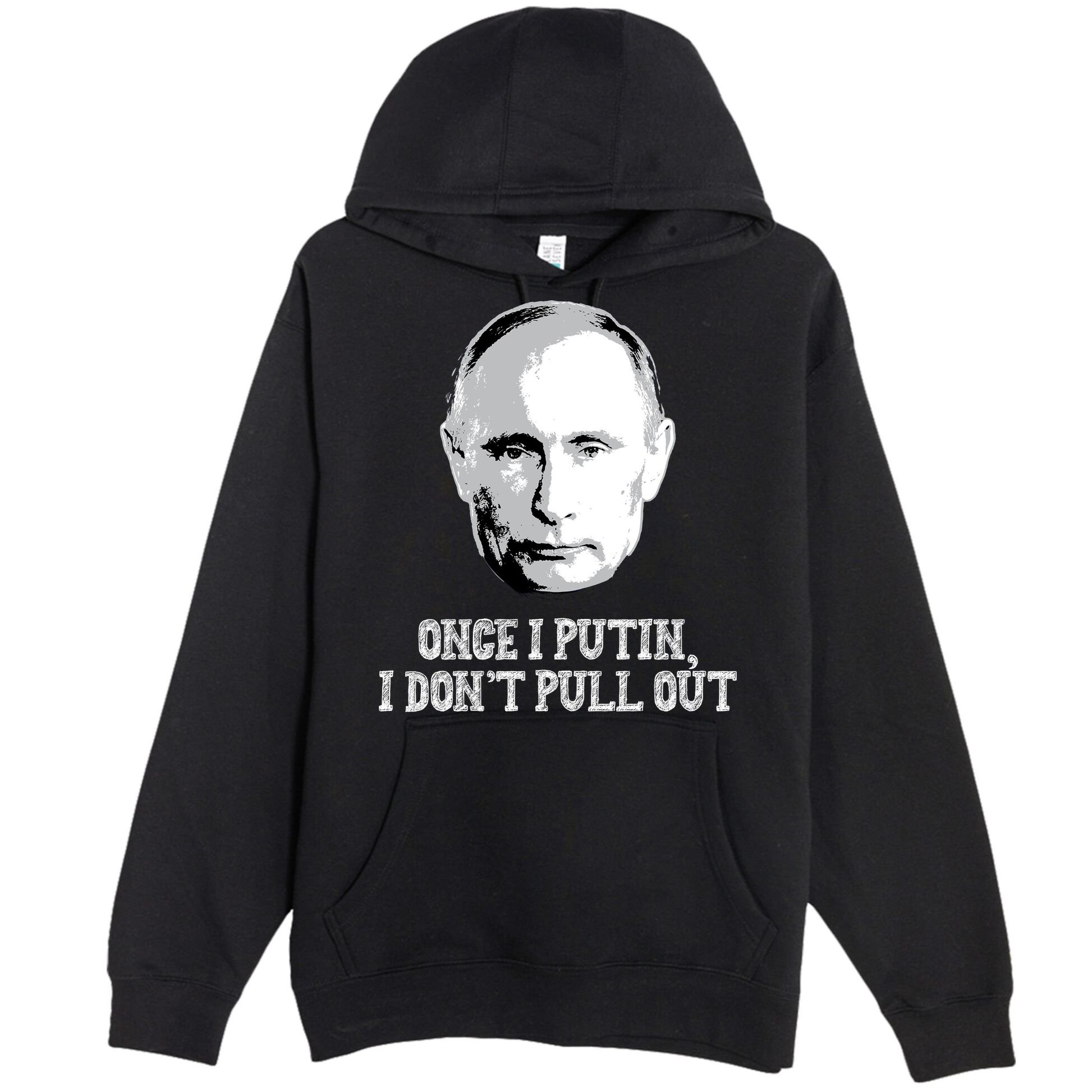 Once I Putin I Don't Pull Out Funny Russia Premium Pullover Hoodie