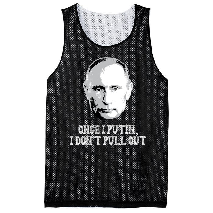 Once I Putin I Don't Pull Out Funny Russia Mesh Reversible Basketball Jersey Tank