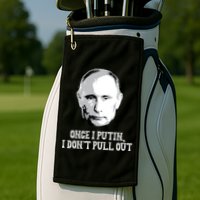 Once I Putin I Don't Pull Out Funny Russia Golf Towel
